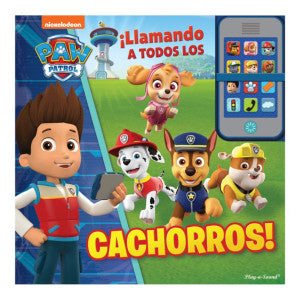 Paw Patrol. ¡Llamando a todos los Cachorros! / Pd.