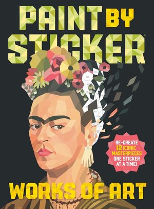 Paint by Sticker: Works of Ar