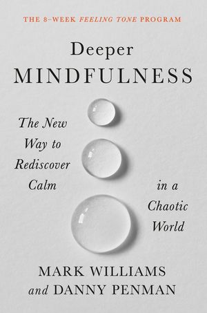 Deeper Mindfulness: The New W