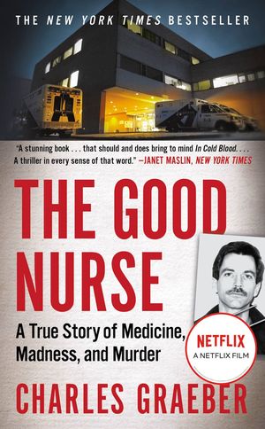 The Good Nurse: A True Story