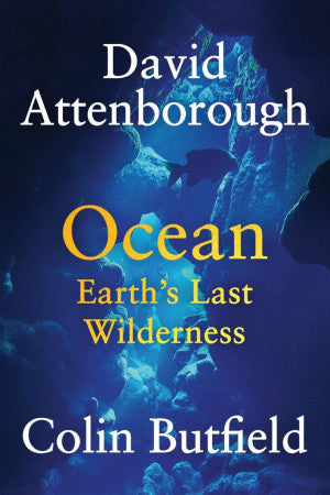 Ocean : Earth's Last Wilderne