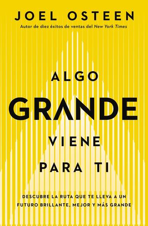 Algo grande viene para ti: De