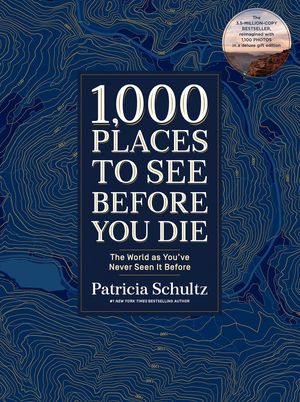 1,000 Places to See Before Yo