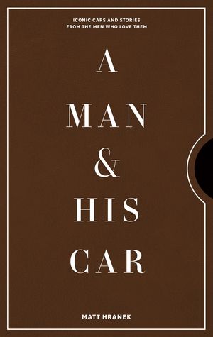 Man & His Car: Iconic Cars an