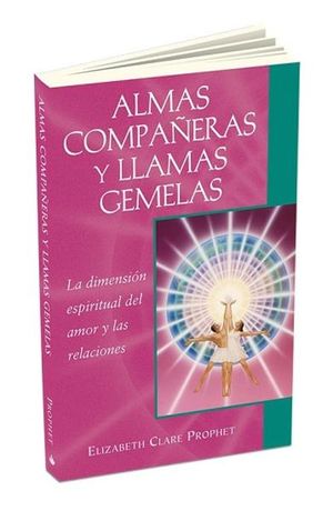 ALMAS COMPAÑERAS Y LLAMAS GEMELAS