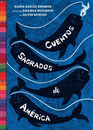 Cuentos sagrados de América:
