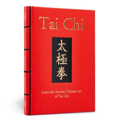 Tai Chi: Learn the Ancient Chinese Martial Art of Tai Chi (Chinese Bound Classics) [Hardcover] Tember, Birinder