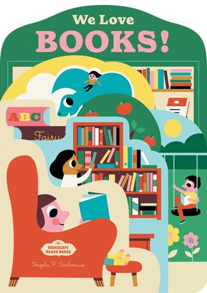 Bookscape Board Books: We Lov