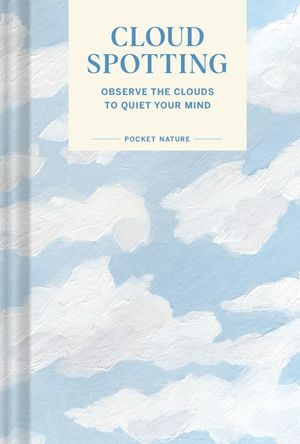 Pocket Nature Series: Cloud S