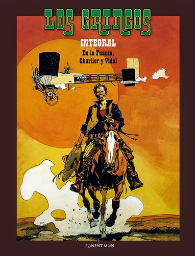 GRINGOS INTEGRAL [Hardcover] DE LA FUENTE ; CHARLIER ; VIDAL