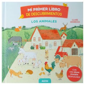 Mi primer libro de descubrimientos. Los animales / Pd.
