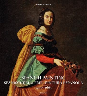 Spanish Painting 1200-1665 [Hardcover] Hansen, Emma