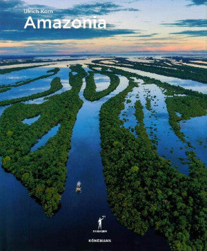 Amazonia | Ulrich Korn | Konemann