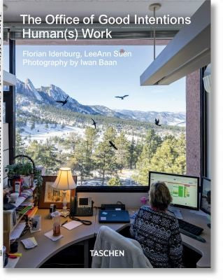 The Office of Good Intentions. Human(s) Work [Paperback] Idenburg, Florian; Suen, Leeann and Baan, Iwan