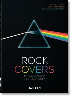 Rock Covers. 40th Ed. [Hardcover] Kirby, Jonathan; Busch, Robbie and Wiedemann, Julius