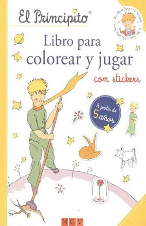El Principito. Libro para colorear y jugar con stickers. A partir de 5 años
