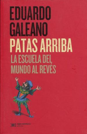 Patas arriba. La escuela del mundo al revés