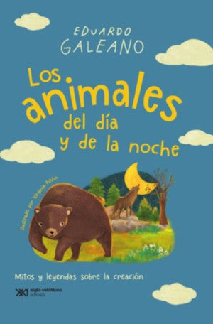 Los animales del día y la noche. Mitos y leyendas sobre la creación