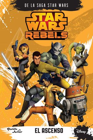Star Wars Rebels. El ascenso