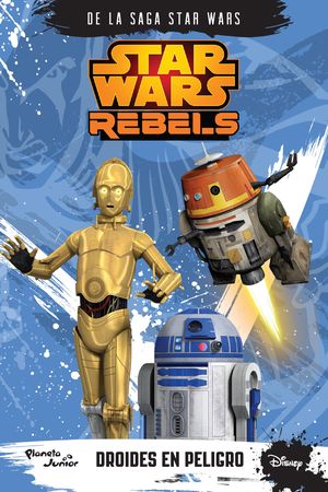 Star Wars Rebels. Droides en peligro