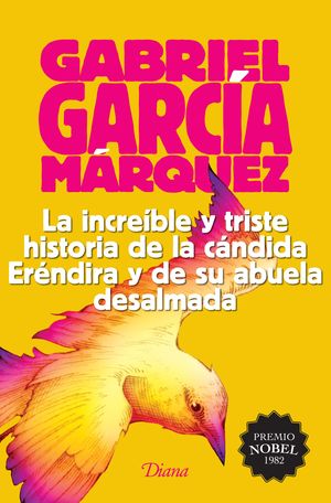 La increíble y triste historia de la cándida Eréndira y de su abuela desalmada