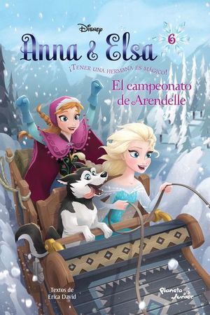 Anna & Elsa. El campeonato de Arendelle