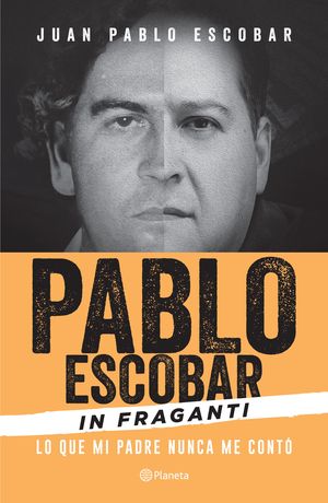Pablo Escobar In fraganti