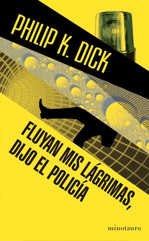 Fluyan mis lágrimas, dijo el policía