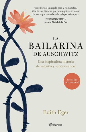 La Bailarina De Auschwitz | Edith Eger | Libro