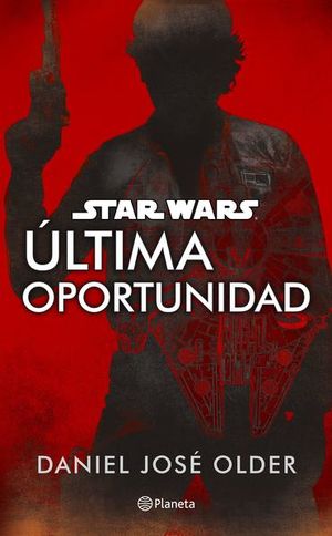 Star Wars. Última oportunidad