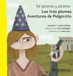 De pícaros y pícaros. Las tres plumas / Aventuras