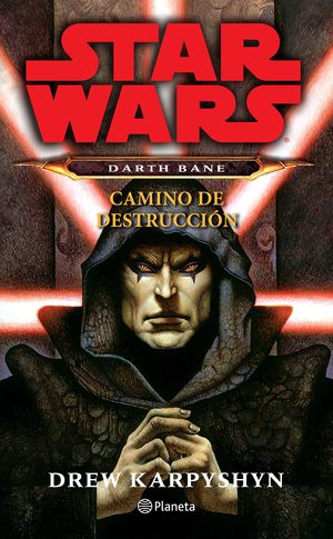 Darth Bane. Camino de destrucción
