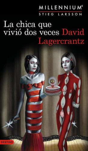 La chica que vivió dos veces / Millennium / vol. 6