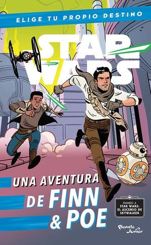 Star Wars. Finn & Poe. Elige tu propio destino