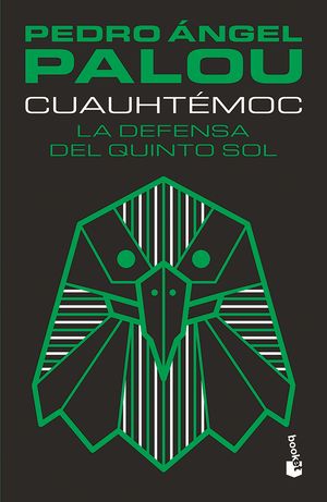 Cuauhtémoc. La defensa del Quinto Sol