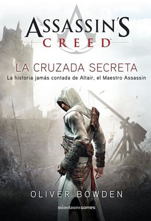 Assassin's Creed. The Secret Crusade