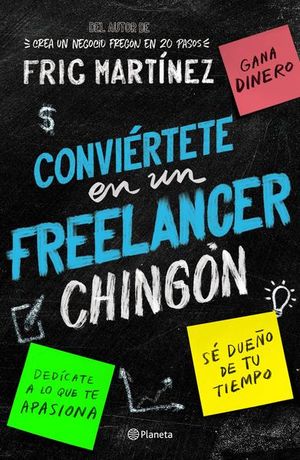 Conviértete en un freelancer chingón