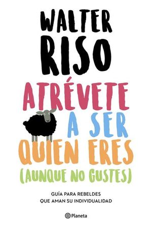 Atrévete a ser quien eres