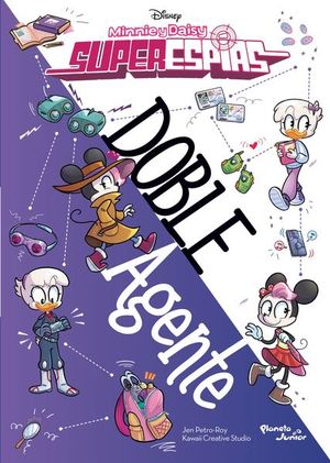 Minnie y Daisy. Superespías. Doble agente