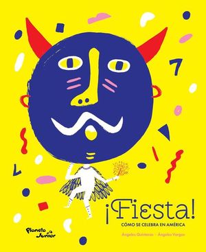 ¡Fiesta! Cómo se celebra en América