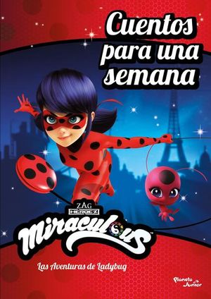 Miraculous. Las aventuras de Ladybug. Cuentos para