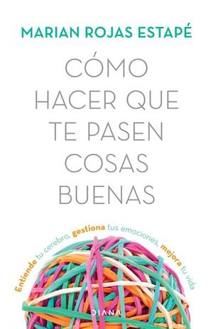 Cómo hacer que te pasen cosas buenas TD