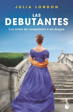 Los retos de conquistar a un duque / Las debutantes / vol. 1
