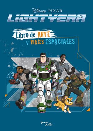 Lightyear. Libro de arte y viajes espaciales
