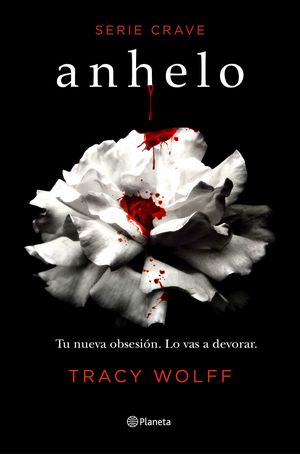 Anhelo / Crave / vol. 1