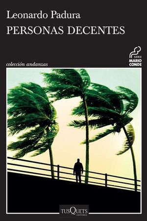 Personas decentes / Mario Conde / vol. 10