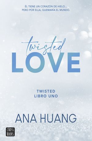 Twisted Love. Twisted (Vol. 1) | Ana Huang | Libro
