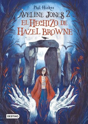 El hechizo de Hazel Browne. Aveline Jones 2