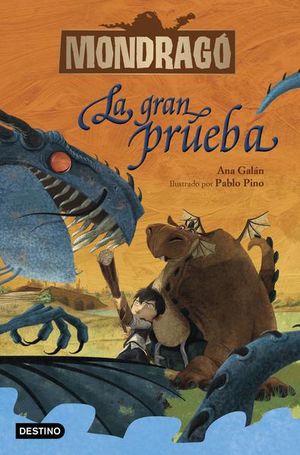 Mondragó. La gran prueba / vol. 1