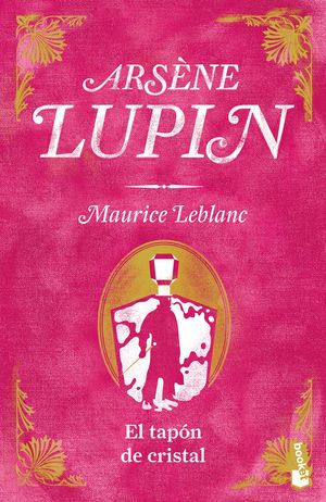 Arsène Lupin. El tapón de cristal